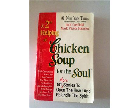 CHICKEN SOUP For The Soul -- Jack Canfield & Mark Victor Hansen