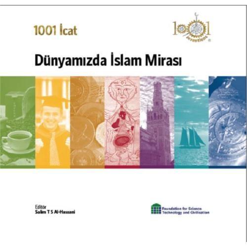 1001 İcat Dünyamızda İslam Mirası