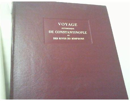 VOYAGE PITTORESQUE DE CONSTANTINOPLE DES RIVES DU BOSPHORE 1969