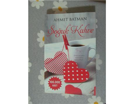 SOĞUK KAHVE - AHMET BATMAN