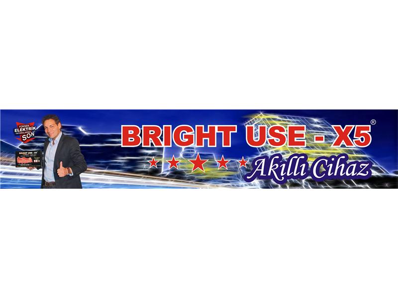 FABRİKADAN TAKAS BRIGHT USE-X5