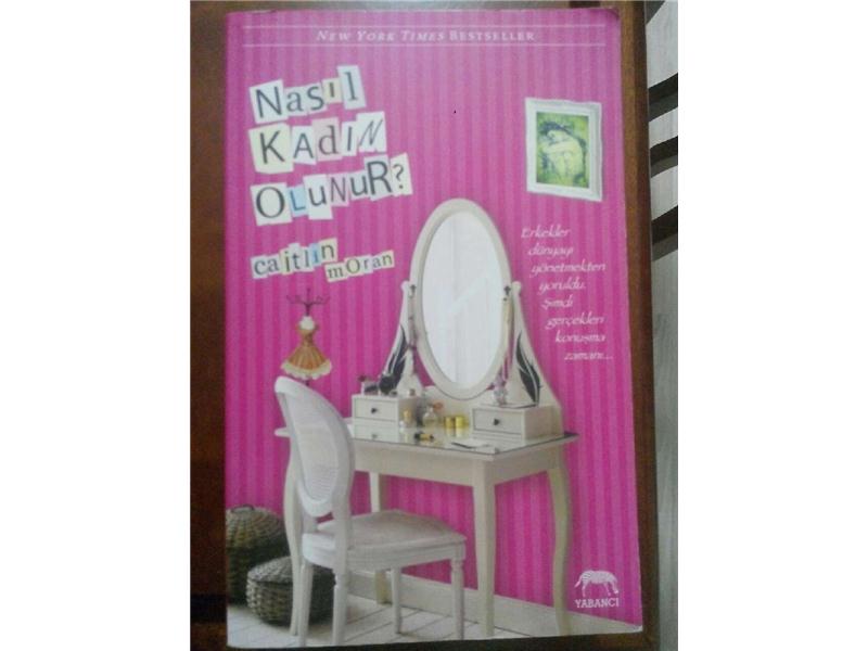 CAITLIN MORAN8NASIL KADIN OLUNUR