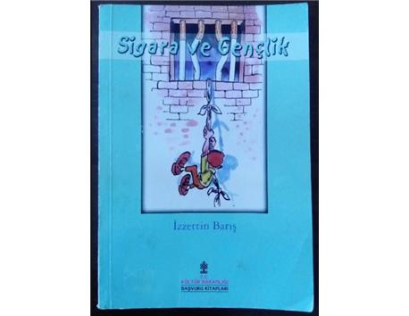 Sigara ve Gençlik - İzzettin Barış - 84 sayfa