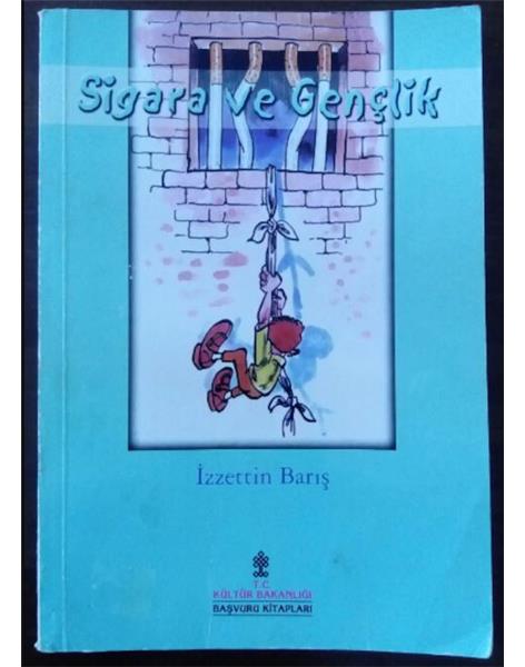 Sigara ve Gençlik - İzzettin Barış - 84 sayfa