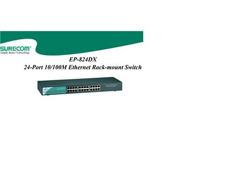SURECOM EP-824DX 24 PORT 10/100 ETHERNET HUB SWITCH